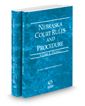 Nebraska Court Rules and Procedure - Federal and Federal KeyRules, 2022 ed. (Vols. II & IIA, Nebraska Court Rules)