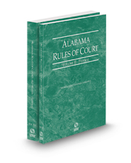 Alabama Rules of Court - Federal and Federal KeyRules, 2023 ed. (Vols. II & IIA, Alabama Court Rules)