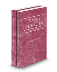 Alabama Rules of Court - Federal and Federal KeyRules, 2024 ed. (Vols. II & IIA, Alabama Court Rules)