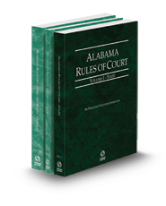 Alabama Rules of Court - State, Federal and Federal KeyRules, 2023 ed. (Vols. I–IIA, Alabama Court Rules)