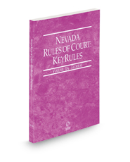 Nevada Rules of Court - Federal KeyRules, 2023 ed. (Vol. IIA, Nevada Court Rules) Nevada Rules of Court - Federal KeyRules, 2023 ed. (Vol. IIA, Nevada Court Rules)