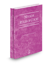 Nevada Rules of Court - Federal and Federal KeyRules, 2023 ed. (Vols. II & IIA, Nevada Court Rules)