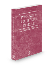 Washington Court Rules - Federal KeyRules, 2024 ed. (Vol. IIA, Washington Court Rules)