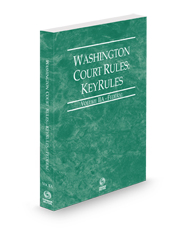 Washington Court Rules - Federal KeyRules, 2025 ed. (Vol. IIA, Washington Court Rules)