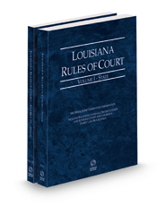 Louisiana Rules of Court - State and State KeyRules, 2022 ed. (Vols. I–IA, Louisiana Court Rules)