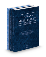 Louisiana Rules of Court - State, State KeyRules, and Federal, 2022 ed. (Vols. I-II, Louisiana Court Rules)