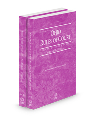 Ohio Rules of Court - Federal and Federal KeyRules, 2025 ed. (Vols. II & IIB, Ohio Court Rules)