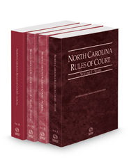 North Carolina Rules of Court - State, Federal, Federal KeyRules, and Local, 2022 ed. (Vols. I-III, North Carolina Court Rules)