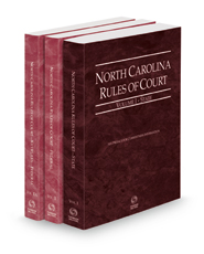 North Carolina Rules of Court - State, Federal and Federal KeyRules, 2022 ed. (Vols. I-IIA, North Carolina Court Rules)
