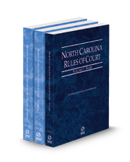 North Carolina Rules of Court - State, Federal and Federal KeyRules, 2024 ed. (Vols. I-IIA, North Carolina Court Rules)