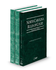 North Carolina Rules of Court - State, Federal and Federal KeyRules, 2025 ed. (Vols. I-IIA, North Carolina Court Rules)