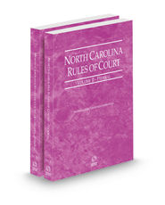 North Carolina Rules of Court - Federal and Federal KeyRules, 2023 ed. (Vols. II & IIA, North Carolina Court Rules)