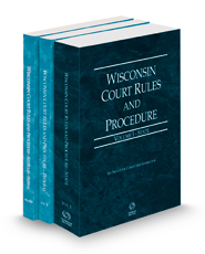 Wisconsin Court Rules and Procedure - State, Federal and Federal KeyRules, 2023 ed. (Vols. I-IIA, Wisconsin Court Rules)