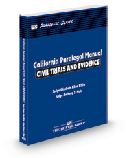 California Paralegal Manual: Civil Trials and Evidence, 2023 ed. (The Rutter Group Paralegal Series)