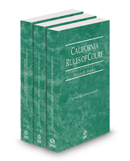 California Rules of Court - Federal District Courts, Federal Bankruptcy Courts and Federal KeyRules, 2023 revised ed. (Vols. II-IIB, California Court Rules)