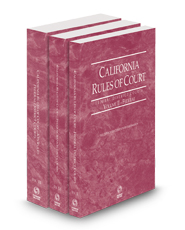 California Rules of Court - Federal District Courts, Federal Bankruptcy Courts and Federal KeyRules, 2024 ed. (Vols. II-IIB, California Court Rules)