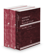 McKinney's New York Rules of Court - State, Federal District and Federal District KeyRules, 2022 ed. (Vols. I, II, IIB, New York Court Rules)