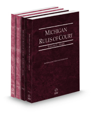 Michigan Rules of Court - State, State KeyRules, Federal and Federal KeyRules, 2023 ed. (Vols. I-IIA, Michigan Court Rules)