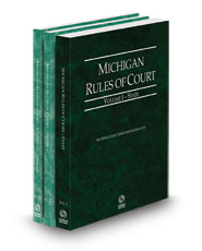 Michigan Rules of Court - State, Federal and Federal KeyRules, 2024 ed. (Vols. I, II & IIA, Michigan Court Rules)