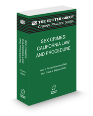 Sex Crimes: California Law and Procedure (The Rutter Group Criminal Practice Series)