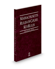 Massachusetts Rules of Court - State KeyRules, 2024 ed. (Vol. IA, Massachusetts Court Rules)
