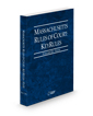 Massachusetts Rules of Court - State KeyRules, 2025 ed. (Vol. IA, Massachusetts Court Rules)