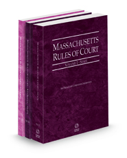 Massachusetts Rules of Court - State, State KeyRules and Federal, 2022 ed. (Vols. I-II, Massachusetts Court Rules)