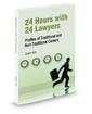 24 Hours with 24 Lawyers: Profiles of Traditional and Non-Traditional Careers