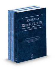Louisiana Rules of Court - State, Federal and Federal KeyRules, 2022 ed. (Vols. I-IIA, Louisiana  Court Rules)