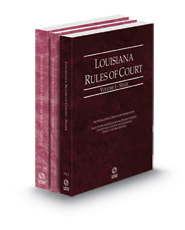 Louisiana Rules of Court - State, Federal and Federal KeyRules, 2023 ed. (Vols. I-IIA, Louisiana  Court Rules)