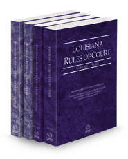 Louisiana Rules of Court -  State, State KeyRules, Federal and Federal KeyRules, 2021 ed. (Vols. I-IIA, Louisiana Court Rules)
