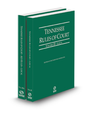 Tennessee Rules of Court - Local and Local KeyRules, 2023 ed. (Vol. III & IIIA, Tennessee Court Rules)