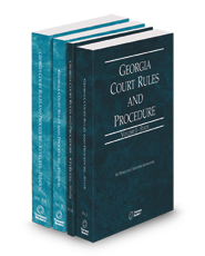 Georgia Court Rules and Procedure - State, State KeyRule, Federal and Federal KeyRules, 2025 ed. (Vols. I-IIA, Georgia Court Rules)