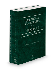Oklahoma Court Rules and Procedure - State and State KeyRules, 2022 ed. (Vols. I-IA, Oklahoma Court Rules)