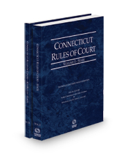 Connecticut Rules of Court - State and State KeyRules, 2024 ed. (Vols. I-IA, Connecticut Court Rules)