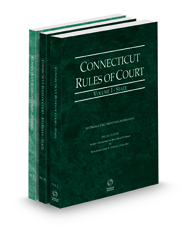 Connecticut Rules of Court - State, State KeyRules and Federal, 2023 ed. (Vols. I-II, Connecticut Court Rules)