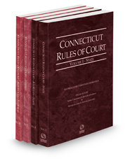 Connecticut Rules of Court - State, State KeyRules, Federal and Federal KeyRules, 2022 ed. (Vols. I-IIA, Connecticut Court Rules)