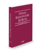 Indiana Rules of Court - Local KeyRules, 2025 ed. (Vol. IIIA, Indiana Court Rules)