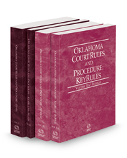 Oklahoma Court Rules and Procedure - State, State KeyRules, Federal and Federal KeyRules, 2023 ed. (Vols. I-IIA, Oklahoma Court Rules)
