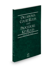 Oklahoma Court Rules and Procedure - State KeyRules, 2022 ed. (Vol. IA, Oklahoma Court Rules)