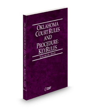 Oklahoma Court Rules and Procedure - State KeyRules, 2025 ed. (Vol. IA, Oklahoma Court Rules)