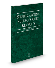 South Carolina Rules of Court - State KeyRules, 2022 ed. (Vols. IA, South Carolina Court Rules)