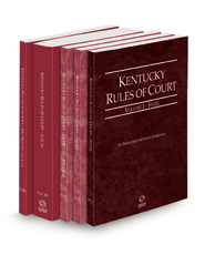 Kentucky Rules of Court -  State, Federal, Federal KeyRules, Local and Local KeyRules, 2022 ed. (Vols. I-IIIA, Kentucky Court Rules)