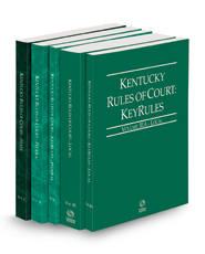 Kentucky Rules of Court -  State, Federal, Federal KeyRules, Local and Local KeyRules, 2023 ed. (Vols. I-IIIA, Kentucky Court Rules)