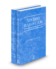 New Jersey Rules of Court - Federal and Federal KeyRules, 2025 ed. (Vol. II-IIA, New Jersey Court Rules)