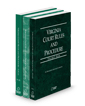 Virginia Court Rules and Procedure - State, Federal and Local, 2025 ed. (Vols. I-III, Virginia Court Rules)