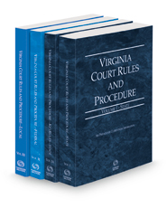 Virginia Court Rules and Procedures - State, State KeyRules, Federal and Local, 2022 ed. (Vols. I-II & III, Virginia Court Rules)