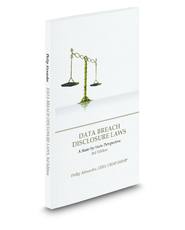 Data Breach Disclosure Laws, 3rd Edition: A State-by-State Perspective