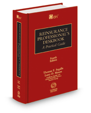 Reinsurance Professional's Deskbook, 2022 ed. (co-published by DRI)