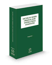 Michigan Model Criminal Jury Instructions Annotated, 2021-2022 ed.
